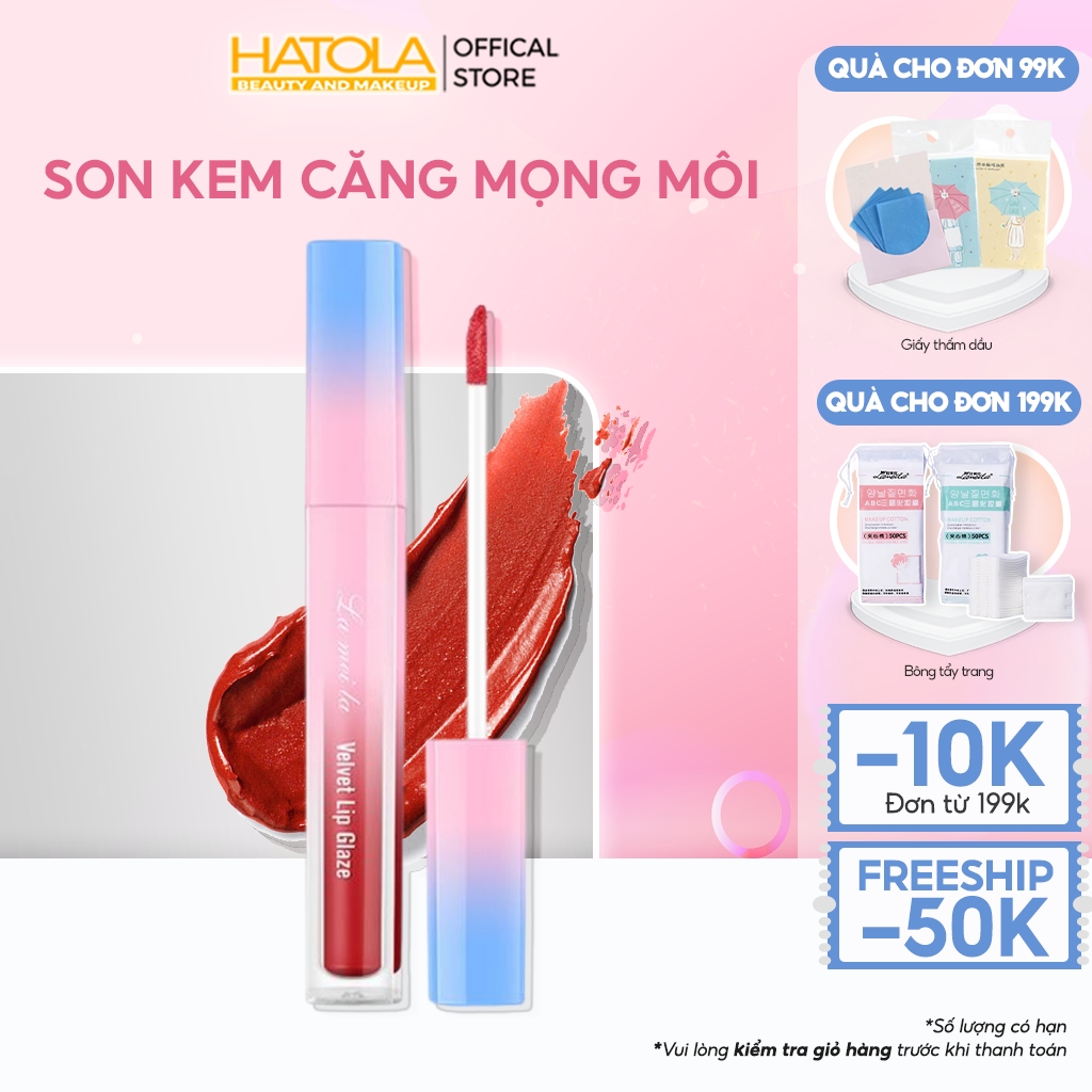 Son kem Lameila Velvet Lip Glaze son môi lì mịn lâu trôi bảng màu hottrend HATOLA