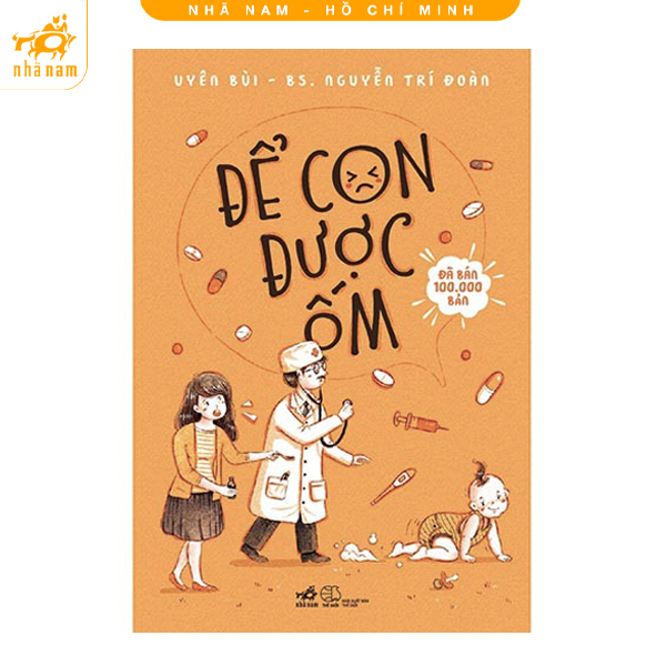 Sách - Để Con Được Ốm (TB 2022) (Nhã Nam HCM)