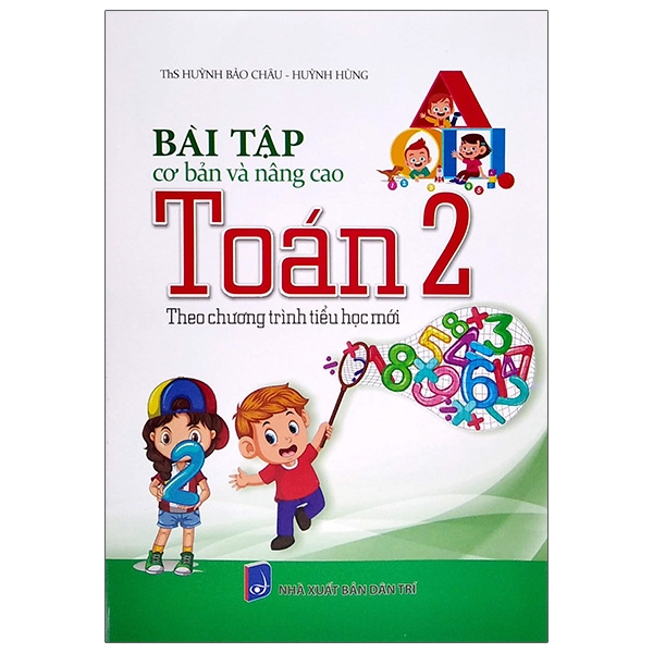 Sách Fahasa - Bài Tập Cơ Bản Và Nâng Cao Toán Lớp 2 (Theo Chương Trình Tiểu Học Mới)