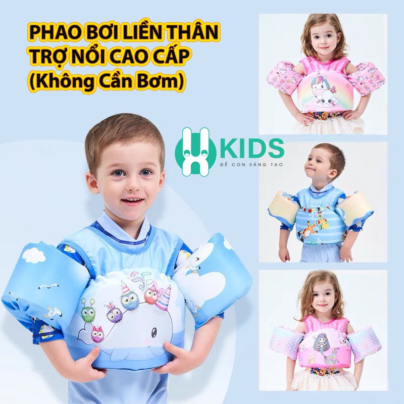 Phao bơi trẻ em , phao tay tập bơi liền thân trợ nổi đỡ ngực siêu an toàn cho bé Trai - bé Gái 2- 10 tuổi (Không Cần Bơm)