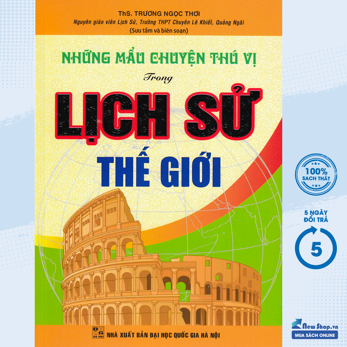 Sách – Những Mẩu Chuyện Thú Vị Trong Lịch Sử Thế Giới (HA) – Newshop