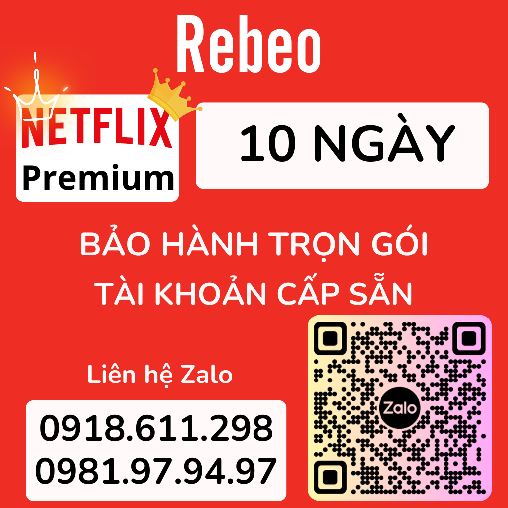 Tài Khoản Netflix Premium - Tài Khoản Phần Mềm Xem Phim 4K - 10 Ngày, 1 Tháng, 3 Tháng, 6 Tháng, 12 Tháng - REBEO Shop