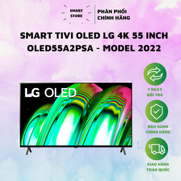 Smart Tivi OLED LG 4K 55 inch 55A2PSA - Bảo Hành 24 Tháng - Hàng Chính Hãng