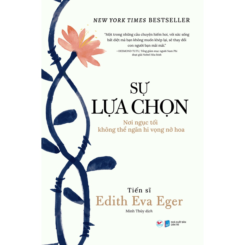 Tân Việt - Sách - Sự Lựa Chọn - Nơi Ngục Tối Không Thể Ngăn Hi Vọng Nở Hoa
