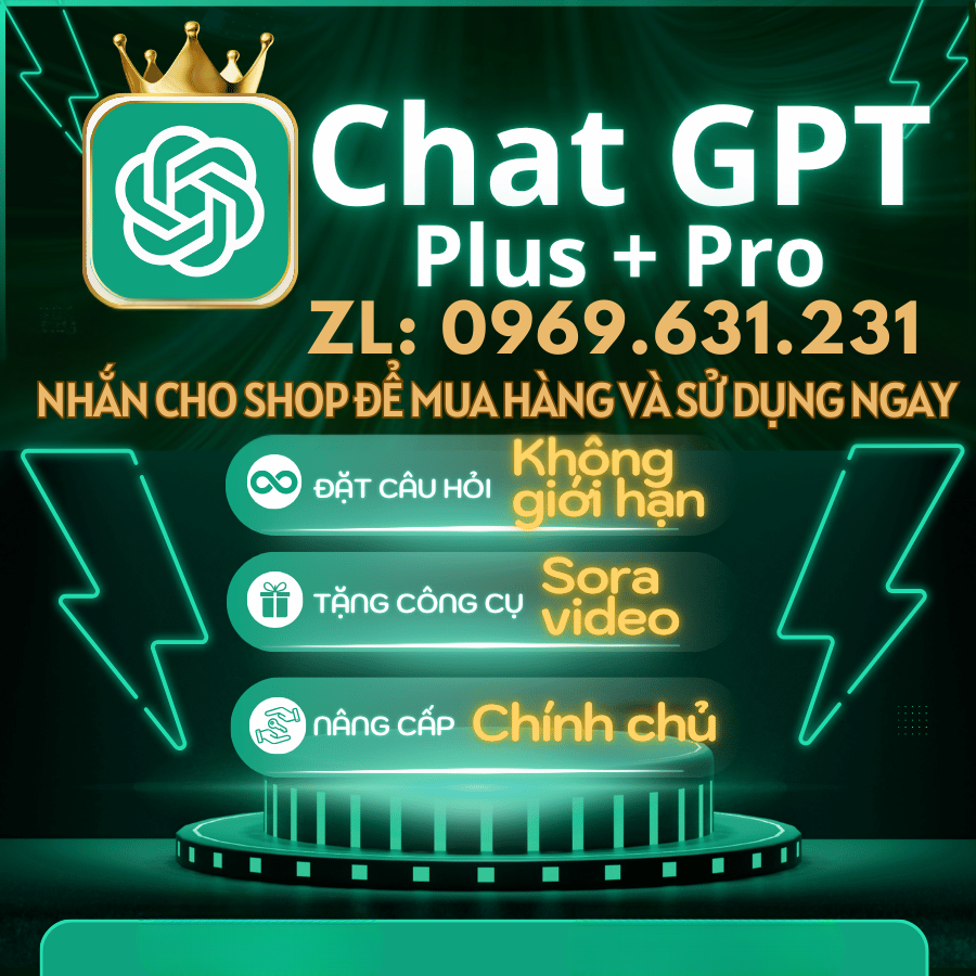 ChatGPT Plus Nâng cấp chính chủ UY TÍN Chatbot AI đang hot nhất hiện nay tạo ảnh và Video Hỏi đáp suy luận thông minh Chat GPT