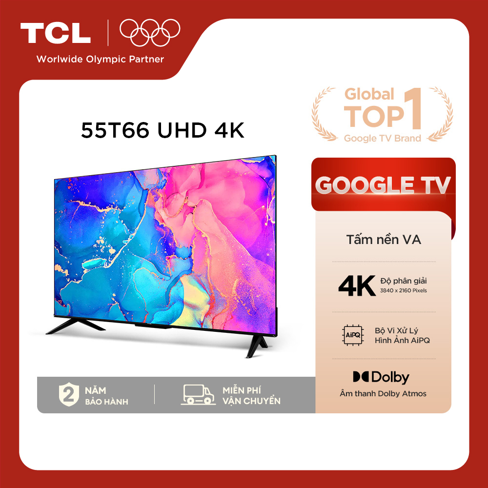 【UHD 4K】55inch - Smart Google TV TCL 55T66 - Tần số quét 60Hz - Dolby Atmos - TV Bán Chạy - Bảo Hành 2 Năm - Hàng Chính Hãng