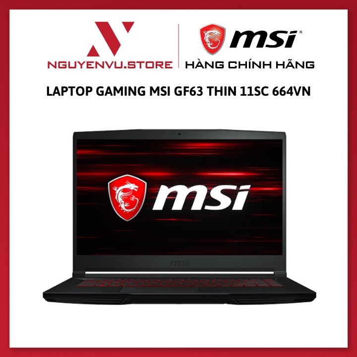 Laptop Gaming MSI GF63 Thin 11SC-664VN  - Hàng chính hãng