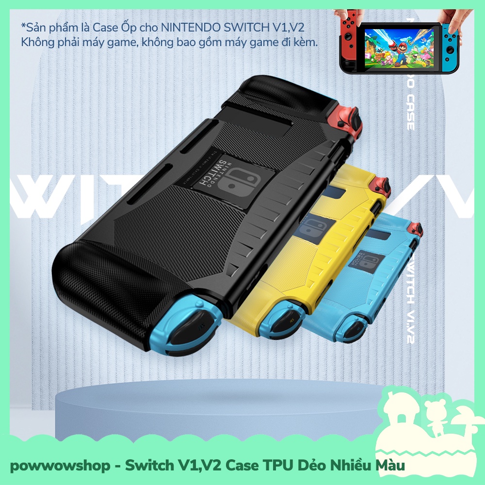Switch V1,V2  Case TPU HandGrip Dẻo Cho Máy Game Cầm Tay Nintendo Switch V1,V2