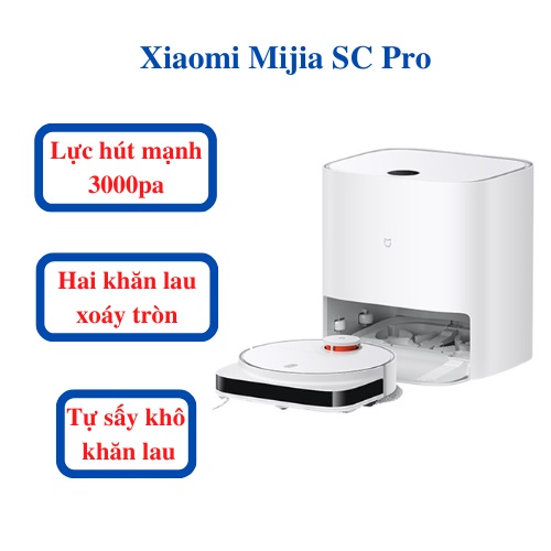 Robot hút bụi lau nhà Xiaomi Mijia SC Pro - giặt giẻ tự động lau xoáy mạnh mẽ STYTJ06ZHM