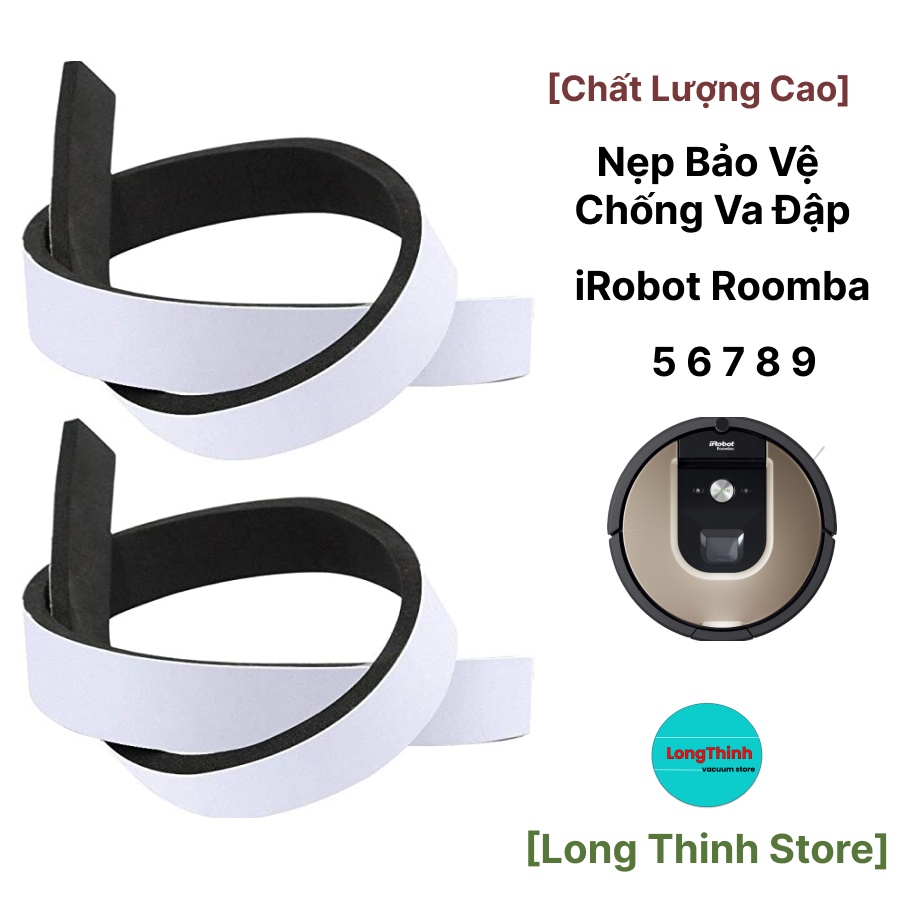 Nẹp bảo vệ chống va đập cho robot hút bụi lau nhà irobot roomba 5 6 7 8 9
