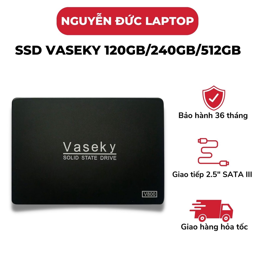Ổ cứng SSD VASEKY dung lượng 120GB, 240GB, 512GB SATA 2.5 - Hàng chính hãng bảo hành 36 tháng