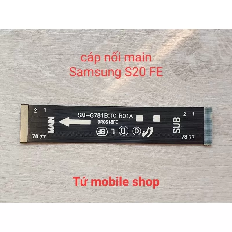 Cáp nối main Samsung S20 FE SM-G780 SM-G781