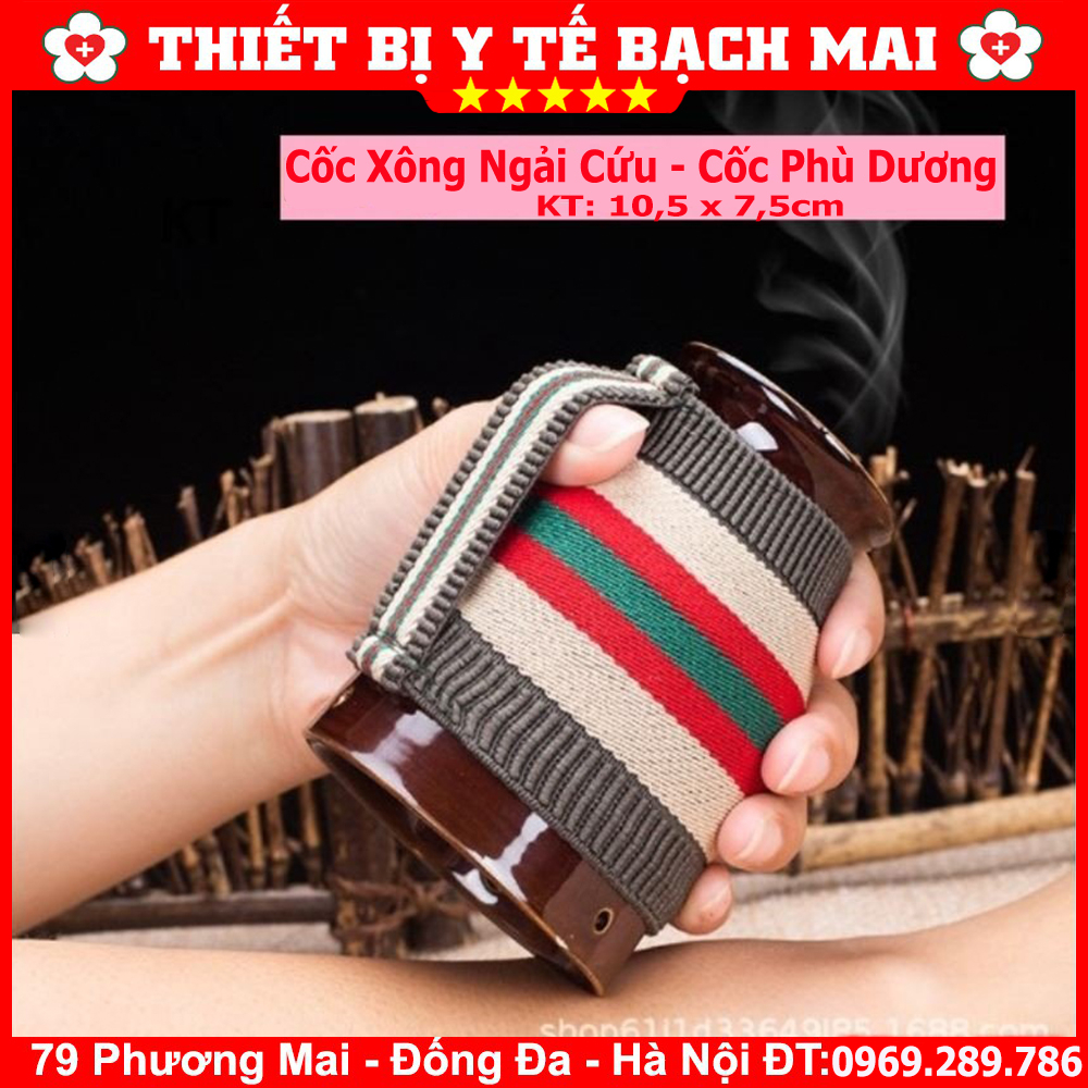 Cốc Xông Ngải Cứu, Cốc Phù Dương Trị Liệu Giác Hơi, Cạo Gió, Đả Thông Kinh Lạc