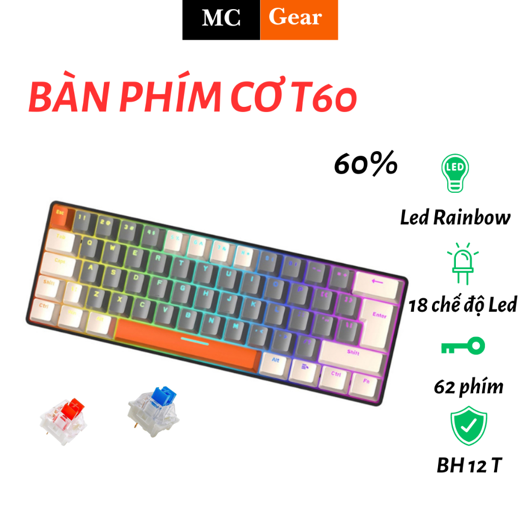 Bàn phím cơ T60 RED, BLUE SWITCH ZIYOULANG kết nối Type-C bàn phím chơi game 62 phím 18 chế độ led Rainbow, bh 12 tháng