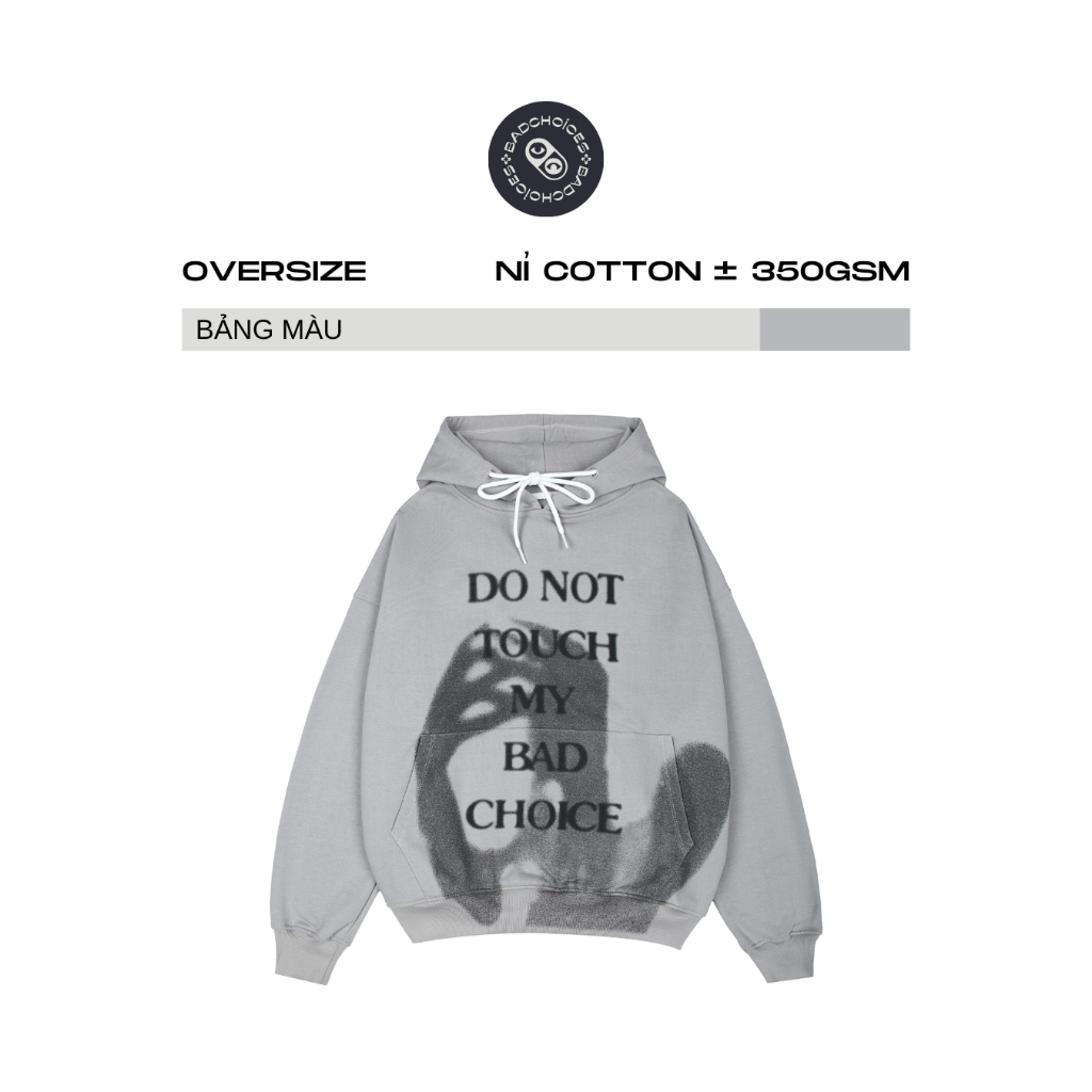 Áo nỉ Hoodie - DONT TOUCH Hoodie form Boxy l Bad Choices