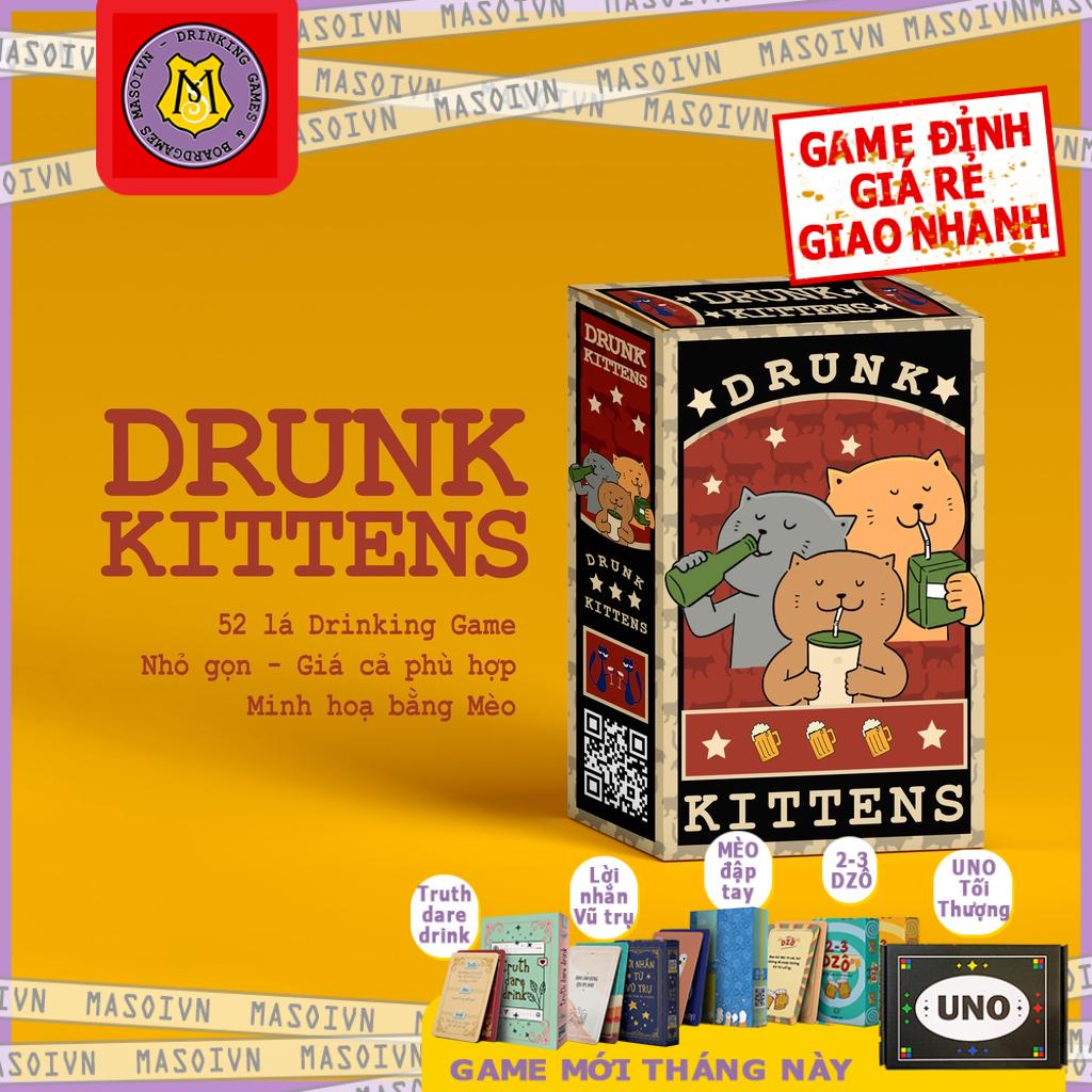 Bộ bài DRUNK KITTENS - drinking game việt hoá giá rẻ, bài cực đã 52 lá say quên lối về