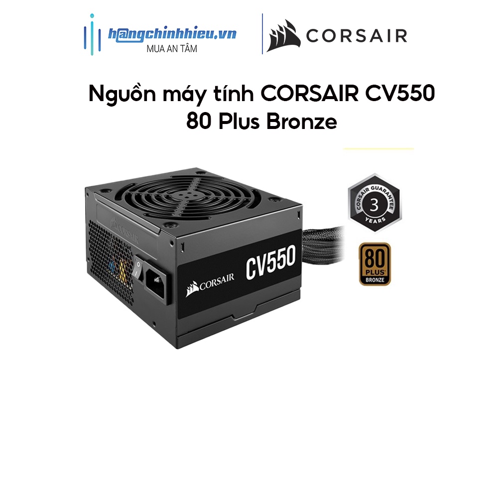 Nguồn máy tính CORSAIR CV550 - 80 Plus Bronze