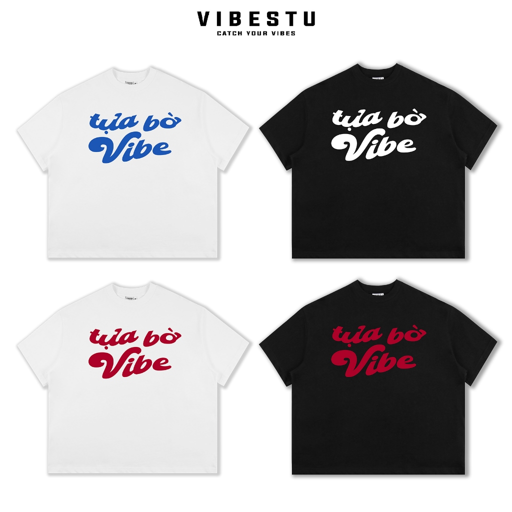 Áo Thun Local Brand VIBESTU "Tựa Bờ Vibe", Áo Thun Boxy Form Rộng Unisex   Cotton S-5XL