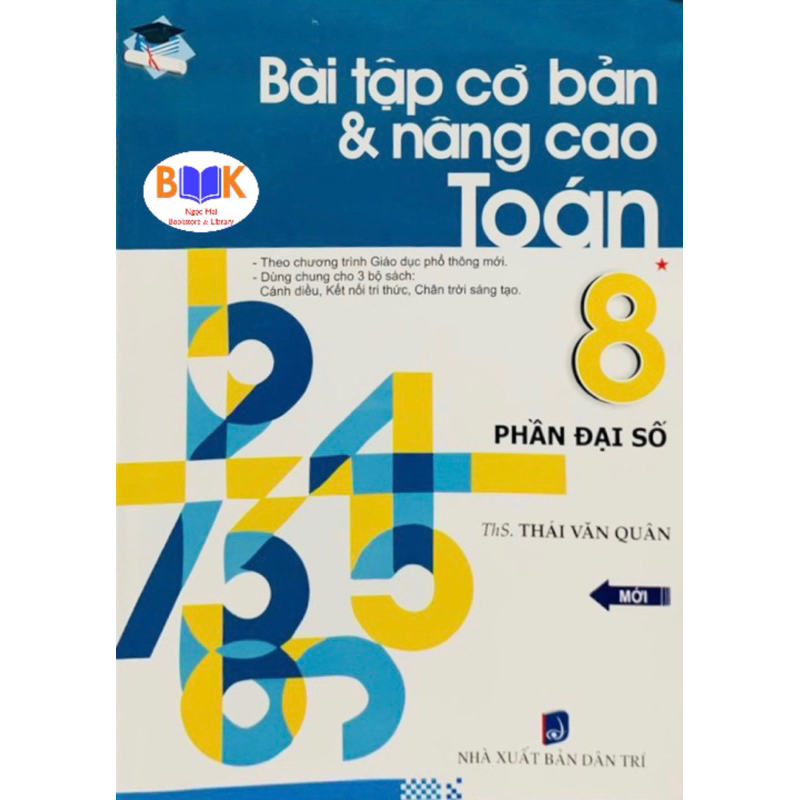 Sách -Bài Tập Cơ Bản Và Nâng Cao Toán 8(Biên Soạn Theo Chương Trình Mới)