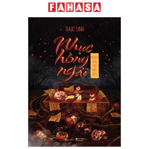 Fahasa - Nhục Hồng Ngải - Những Đứa Trẻ Mất Tích