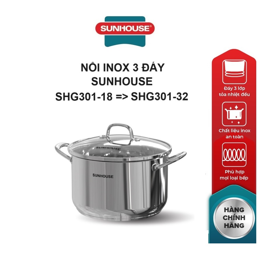 Nồi inox 3 đáy Sunhouse SHG301 đường kính 16cm, 18cm, 20cm, 24cm, 26cm, 28cm, 30cm, 32cm