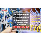Dịch vụ thi công mạng LAN camera Quận 6 