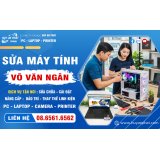 Sửa máy tính Võ Văn Ngân cài đặt PC Laptop giá rẻ 